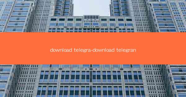 download telegra-download telegran