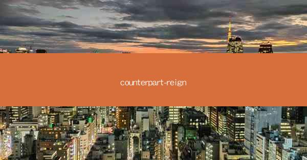 counterpart-reign